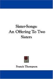 Cover of: Sister-Songs: An Offering To Two Sisters