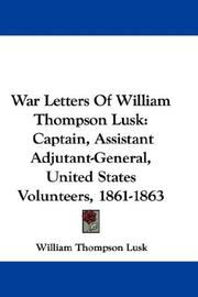 War letters of William Thompson Lusk by William Thompson Lusk