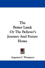 Cover of: The Better Land by Thompson, A. C.