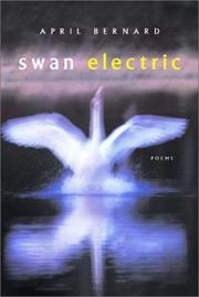 Cover of: Swan Electric by April Bernard, April Bernard