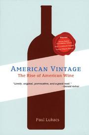 Cover of: American Vintage: The Rise of American Wine