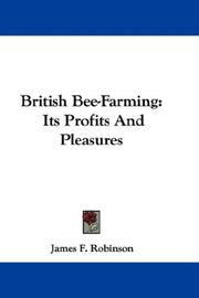 Cover of: British Bee-Farming: Its Profits And Pleasures