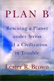 Cover of: Plan B: Rescuing a Planet under Stress and a Civilization in Trouble