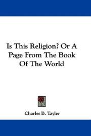 Cover of: Is This Religion? Or A Page From The Book Of The World