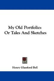 Cover of: My Old Portfolio by Henry Glassford Bell, Henry Glassford Bell