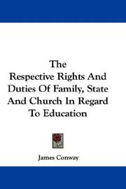 Cover of: The Respective Rights And Duties Of Family, State And Church In Regard To Education