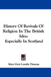 Cover of: History Of Revivals Of Religion In The British Isles: Especially In Scotland