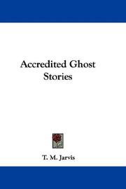 Accredited Ghost Stories by T. M. Jarvis