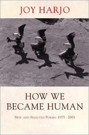 Cover of: How We Became Human by Joy Harjo, Joy Harjo