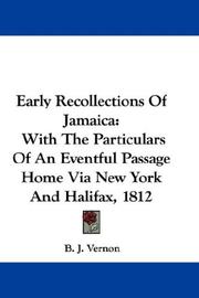 Early Recollections Of Jamaica by B. J. Vernon