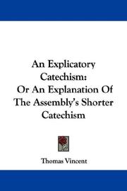 Cover of: An Explicatory Catechism | Thomas Vincent