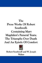 Cover of: The Prose Works Of Robert Southwell by Robert Southwell