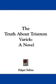 Cover of: The Truth About Tristrem Varick by Edgar Saltus, Edgar Saltus