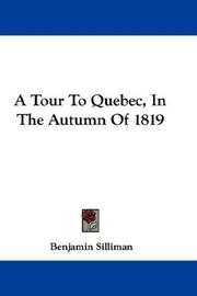 Cover of: A Tour To Quebec, In The Autumn Of 1819