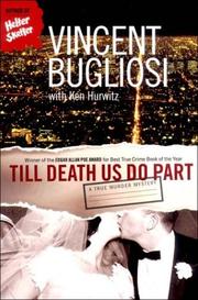 Cover of: Till Death Us Do Part by Vincent Bugliosi, Ken Hurwitz, Vincent Bugliosi, Ken Hurwitz