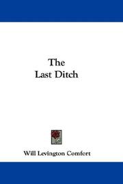 Cover of: The Last Ditch by Will Levington Comfort