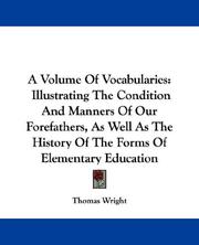 Cover of: A Volume Of Vocabularies by Thomas Wright