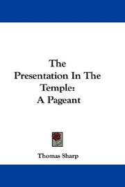 Cover of: The Presentation In The Temple: A Pageant