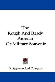Cover of: The Rough And Ready Annual: Or Military Souvenir