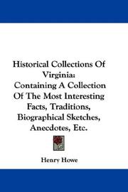 Historical collections of Virginia by Henry Howe