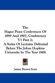 Cover of: The Hague Peace Conferences Of 1899 And 1907, Conferences V1 Part 2 by James Brown Scott