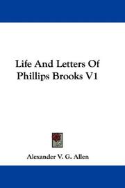 Cover of: Life And Letters Of Phillips Brooks V1