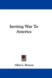 Cover of: Inviting War To America | Allan L. Benson