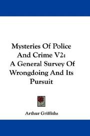 Cover of: Mysteries Of Police And Crime V2: A General Survey Of Wrongdoing And Its Pursuit