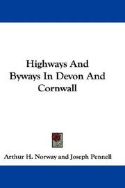 Cover of: Highways And Byways In Devon And Cornwall by Arthur H. Norway