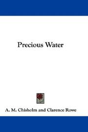Cover of: Precious Water | Arthur Murray Chisholm