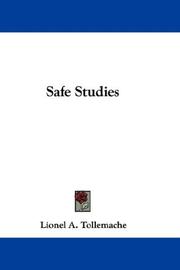 Safe studies by Lionel A. Tollemache