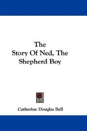 Cover of: The Story Of Ned, The Shepherd Boy