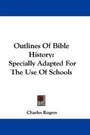 Cover of: Outlines Of Bible History: Specially Adapted For The Use Of Schools