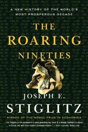 Cover of: The Roaring Nineties by Joseph E. Stiglitz