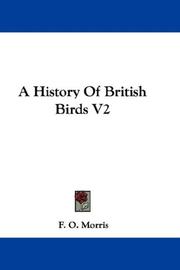 Cover of: A History Of British Birds V2 by F. O. Morris