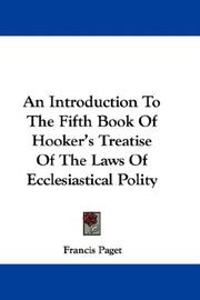 Cover of: An Introduction To The Fifth Book Of Hooker's Treatise Of The Laws Of Ecclesiastical Polity by Francis Paget