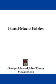 Cover of: Hand-Made Fables by George Ade, George Ade