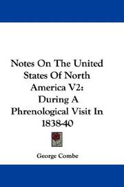 Cover of: Notes On The United States Of North America V2 by George Combe