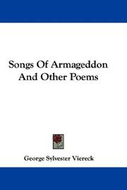 Cover of: Songs Of Armageddon And Other Poems by George Sylvester Viereck, George Sylvester Viereck