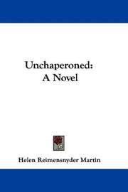 Cover of: Unchaperoned by Helen Reimensnyder Martin