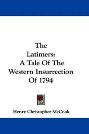 Cover of: The Latimers: A Tale Of The Western Insurrection Of 1794