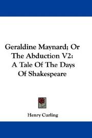 Cover of: Geraldine Maynard; Or The Abduction V2: A Tale Of The Days Of Shakespeare