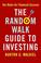 Cover of: The Random Walk Guide To Investing