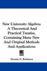 Cover of: New University Algebra by Horatio N. Robinson