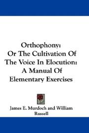 Book cover: Orthophony: Or The Cultivation Of The Voice In Elocution | James E. Murdoch