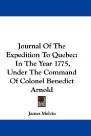 Cover of: Journal Of The Expedition To Quebec by James Melvin