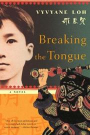 Cover of: Breaking the Tongue by Vyvyane Loh