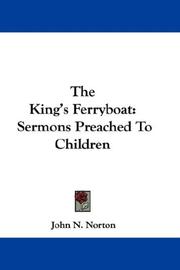 Cover of: The King's Ferryboat: Sermons Preached To Children