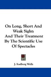 Cover of: On Long, Short And Weak Sight | J. Soelberg Wells