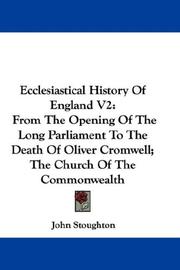 Cover of: Ecclesiastical History Of England V2 by John Stoughton